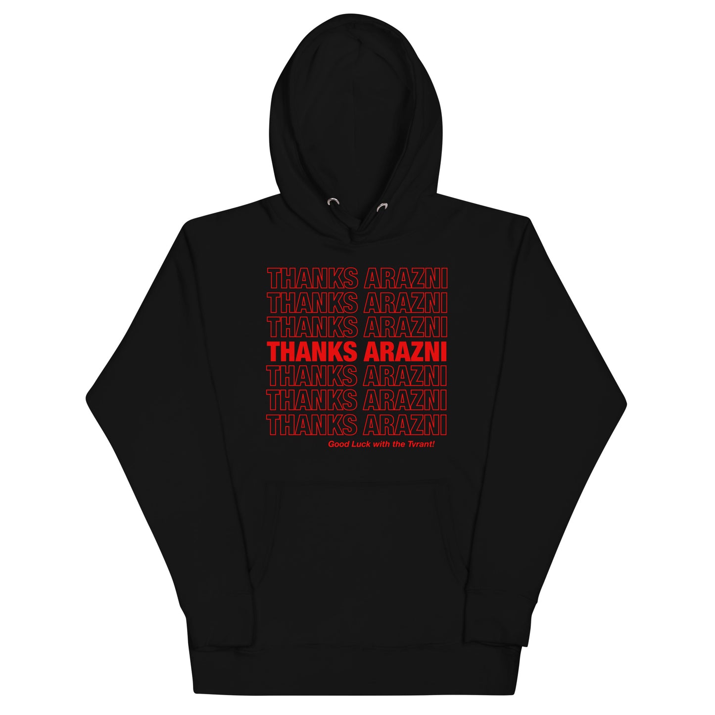 Thanks Arazni Hoodie