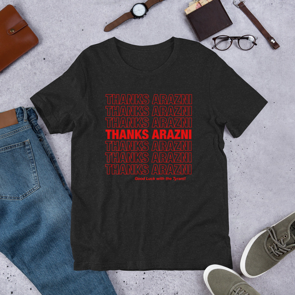 Thanks Arazni Shirt