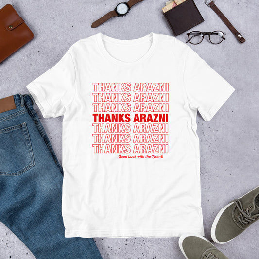 Thanks Arazni Shirt