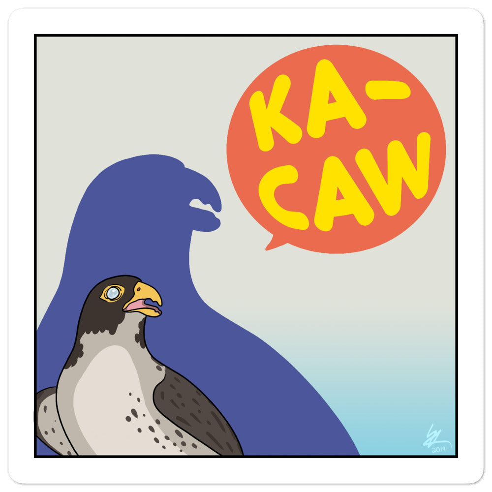 Ka-Caw Sticker