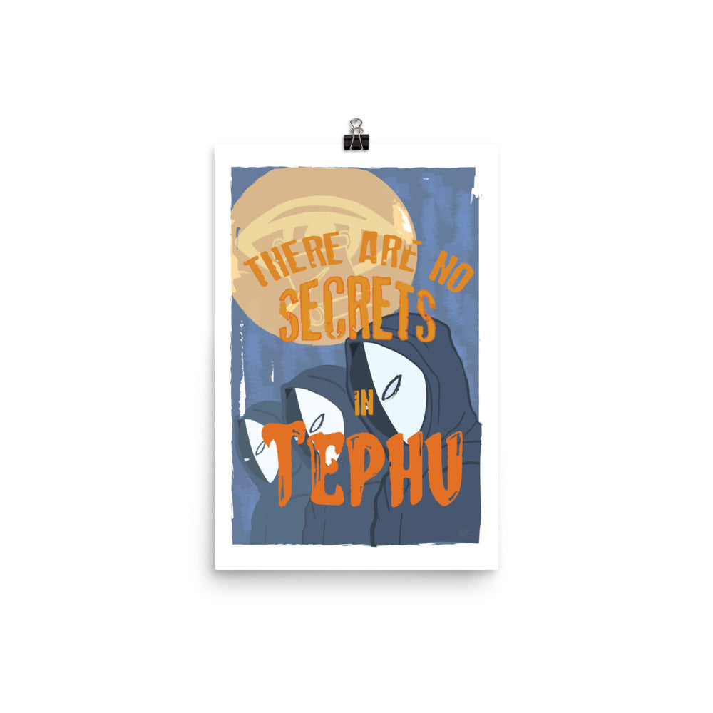 No Secrets in Tephu 12x18" Poster